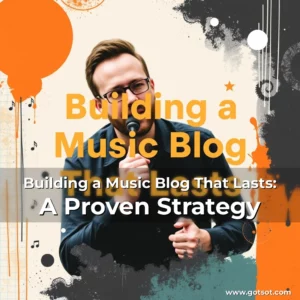 Read more about the article Building a Music Blog That Lasts: A Proven Strategy