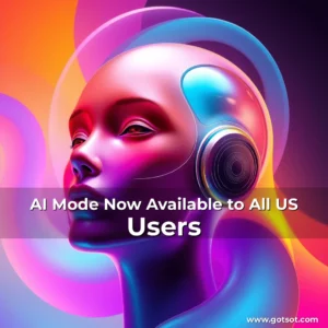 Read more about the article AI Mode Now Available to All US Users