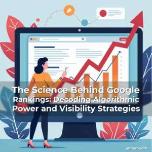 Read more about the article The Science Behind Google Rankings: Decoding Algorithmic Power and Visibility Strategies