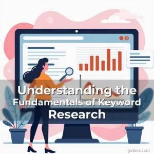 Read more about the article Understanding the Fundamentals of Keyword Research